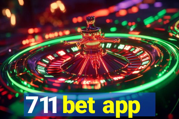 711 bet app